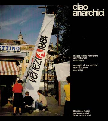 couverture "Ciao anarchici" Venezia 1984