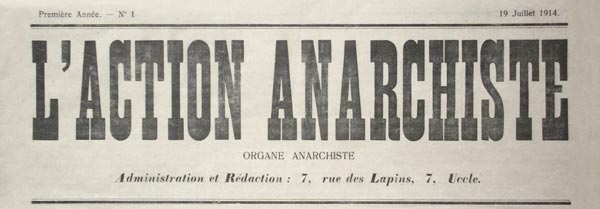 journal "L'Action Anarchiste" n°1 du 19 juillet 14