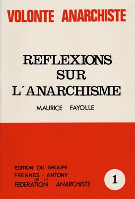 brochure de Volonté Anarchiste Maurice Fayolle Réflexions sur l'anarchisme
