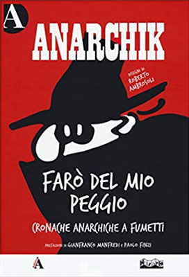 Anarchik farò del mio peggio