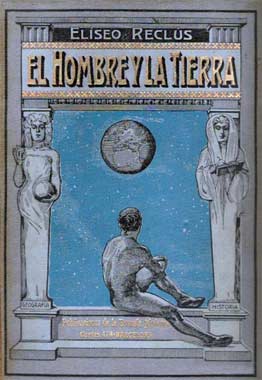 l'homme et la terre  d'Elisée Reclus en espagnol