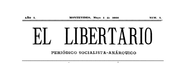 journal "El Libertario" n1 de 1900 à Montevideo